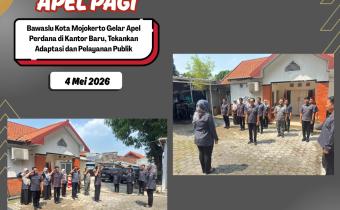 Bawaslu Kota Mojokerto Gelar Apel Perdana di Kantor Baru